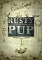 The Unlikely Legend of Rusty Pup