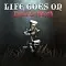 Life Goes On