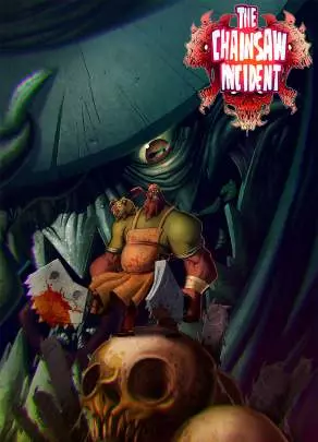 The Chainsaw Incident - PS4