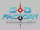 GoD Factory: Wingmen