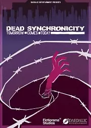 Dead Synchronicity: Tomorrow comes Today