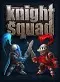 Knight Squad