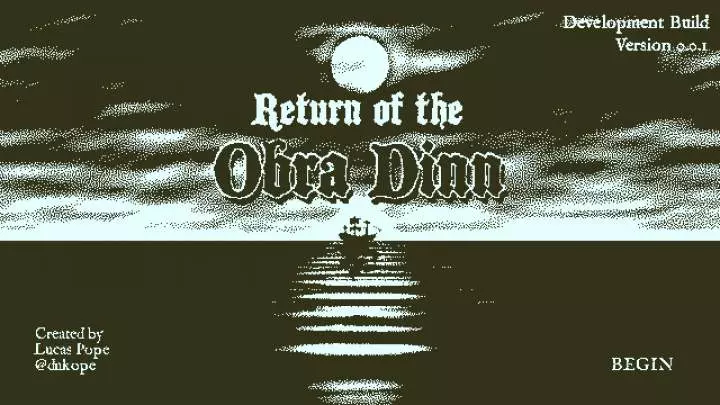 Return of the Obra Dinn