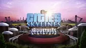 Tráiler de Industries. DLC de Cities: Skylines