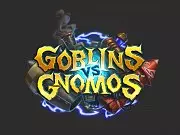 Hearthstone: Goblins vs Gnomos