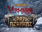 Warhammer The End Times - Vermintide: Karak Azgaraz (DLC)