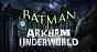 Batman Arkham Underworld
