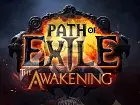 Path of Exile - The Awakening: Tráiler de Lanzamiento