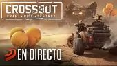 Gameplay en directo de Crossout