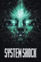System Shock - Remake