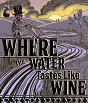 Where the Water Tastes Like Wine Linux