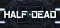 Half Dead
