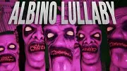 Albino Lullaby