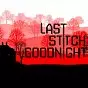 Last Stitch Goodnight PS4
