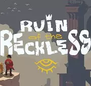 Ruin of the Reckless