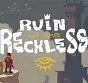 Ruin of the Reckless PC