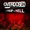 Overdosed - A Trip To Hell