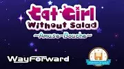 Cat Girl Without Salad