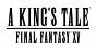 A King's Tale: Final Fantasy XV PS4