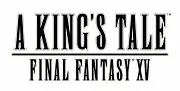A King's Tale: Final Fantasy XV
