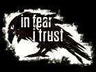 In Fear I Trust