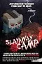 Slayaway Camp