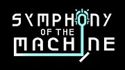 Symphony of the Machine