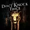 Don't Knock Twice