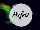 Perfect: Tráiler de Lanzamiento