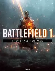 Battlefield 1 - They Shall Not Pass