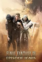 Final Fantasy XV - Episode Ignis