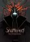 Shattered: Tale of the Forgotten King