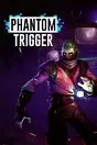 Phantom Trigger Nintendo Switch