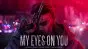 My Eyes On You PS4