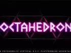 Octahedron: Tráiler de Anuncio