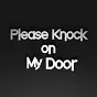 Please Knock on My Door PC