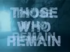 Temerás a la oscuridad. Nuevo tráiler de Those Who Remain