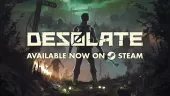Tráiler de lanzamiento de DESOLATE