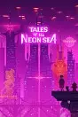 Tales of the Neon Sea PC