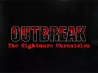 Outbreak: The Nightmare Chronicles