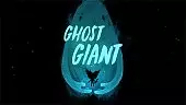 Tráiler de anuncio de Ghost Giant