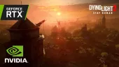 Tráiler gameplay de Dying Light 2 Stay Human: así mejora los gráficos del juego con Nvidia RTX