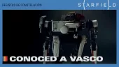Registro de Constelación de Starfield: el RPG espacial presenta a Vasco, un robot expedicionario