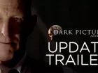 Tráiler actualización gratuita de The Dark Pictures Anthology: Man of Medan y Little Hope