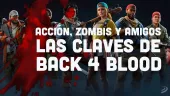 Back 4 Blood es el shooter cooperativo que más nos ilusiona y tú puedes jugar gratis a su beta