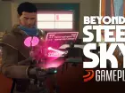 Damos nuestros primeros pasos por Union City en este vídeo gameplay de Beyond a Steel Sky