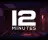 12 Minutes