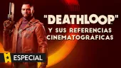 Deathloop: un vídeo sobre el videojuego de Bethesda y sus refencias cinematográficas