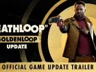 Goldenloop es la última actualización de Deathloop: tráiler con sus novedades