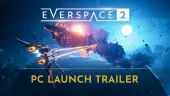 Tráiler de lanzamiento de EVERSPACE 2 en PC